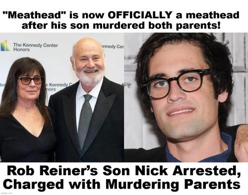 Meathead is now officially a meathead after son murders both parents