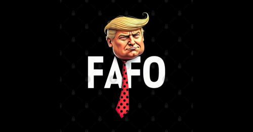 Trump_FAFO_tie_funny