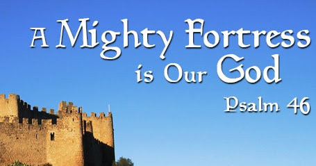 A Mighty Fortress Is Our God