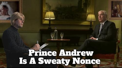 Prince Andrew is a sweaty nonce.960px