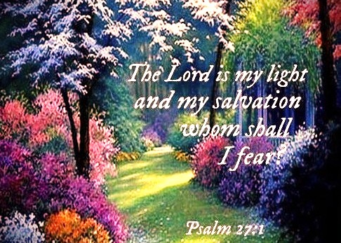 022626 - Lord is light & salvation, Ps 27-1