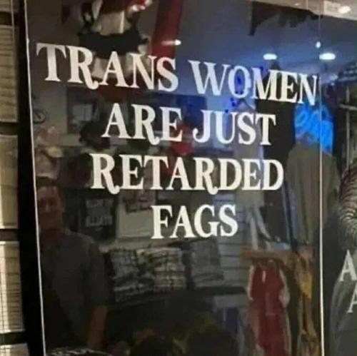 trans-women-retarded-fags