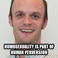 Homosexuality is part of human perversion
