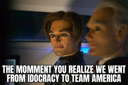 went-from-idiocracy-to-team-america