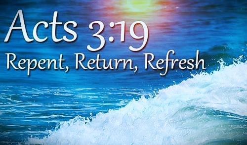 031526 - Acts 3 - 19 Repent, return, refresh