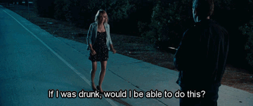IF I WAS DRUNK