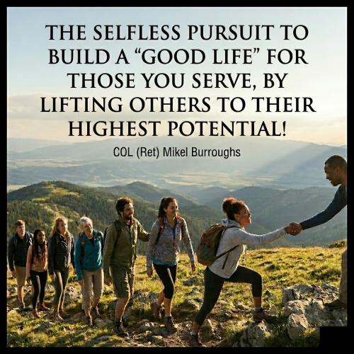 1-Leaders Pursuing the 'Good Life" for Those They Serve