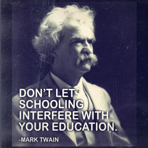 don't-let-schooling-interfere