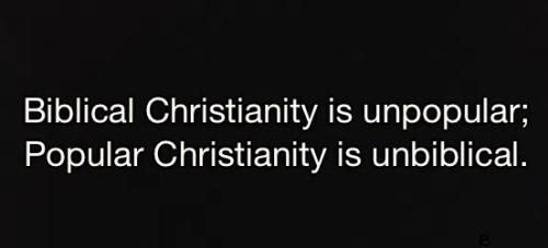 biblical-christianty-not-popular
