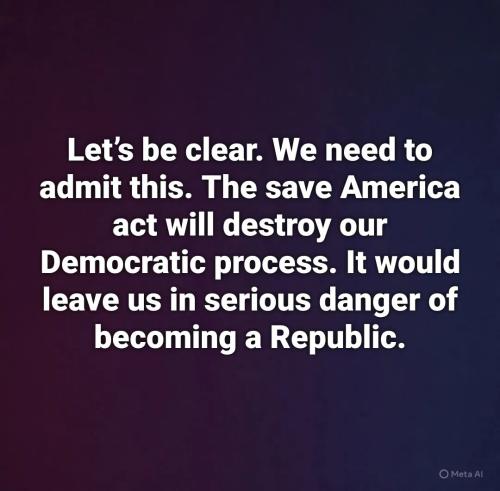 save-act-danger-becoming-republic