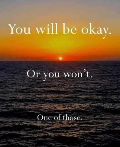 you'll-be-okay-or-won't