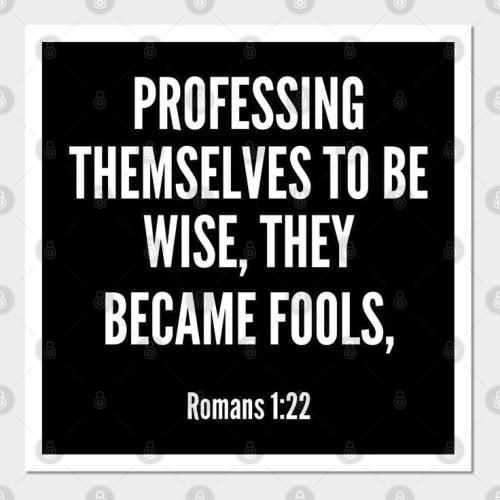 They became fools