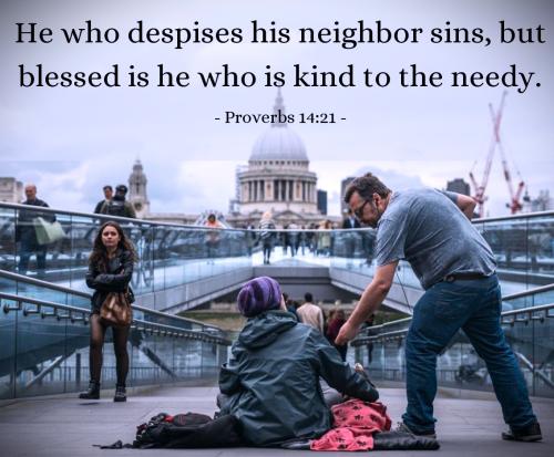 033026 - Despises his neighbor - Proverb 14-21