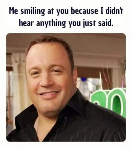 didn't-hear-anything-you-said