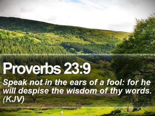 041526 -Speak not to fools - Proverb 23-9