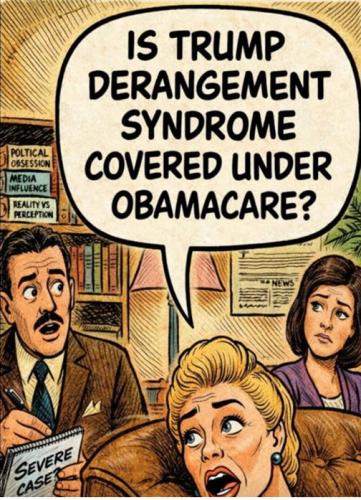 TRUMP DERANGEMENT SYN OBAMACARE