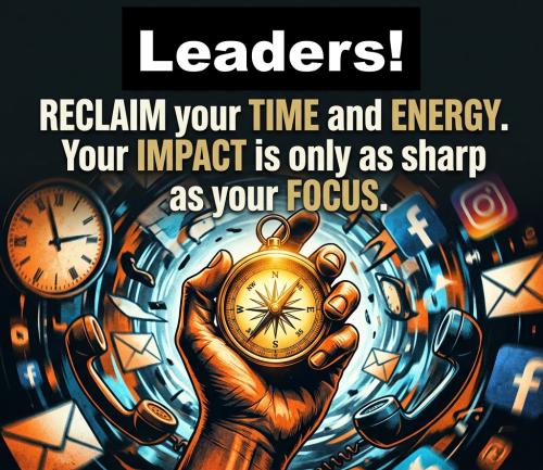 1-Leaders Reclaim Your Time & Energy
