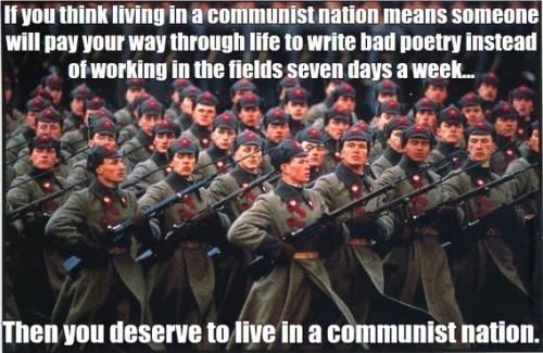 you-deserve-to-live-in-communist-nation