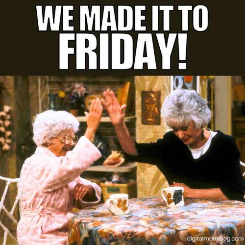 we-made-it-to-friday-meme-1