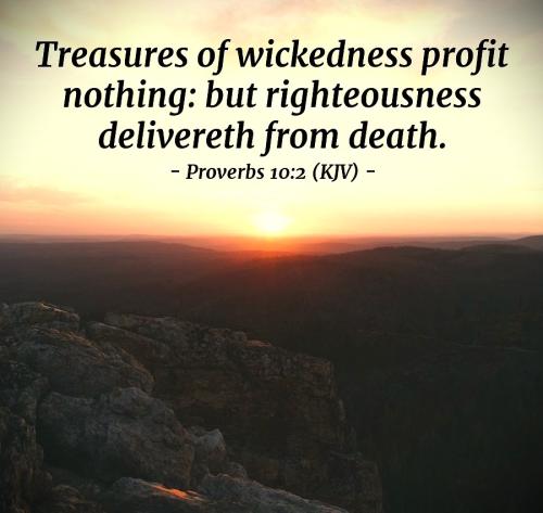 052826 - Treasures of wickedness, Proverbs 10 - 2