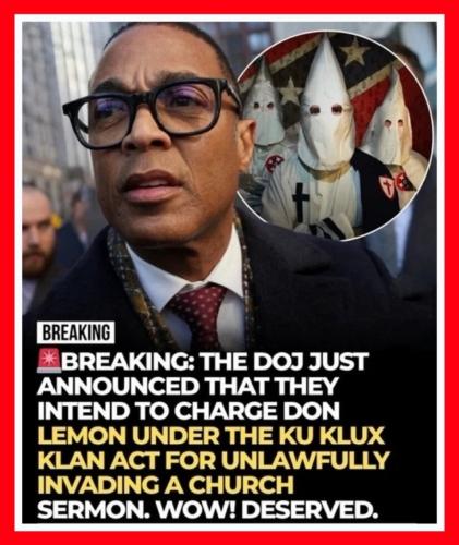 Don Lemon to be charged under the KKK Act