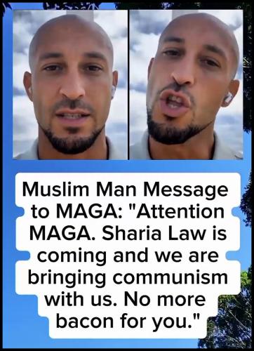 Muslim Man Message to MAGA No more bacon for you.