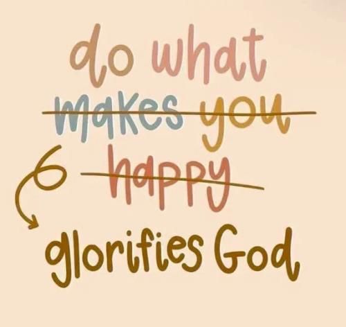 do-what-glorifies-god