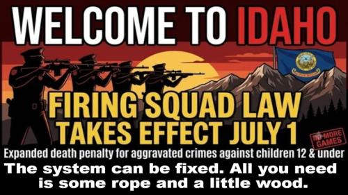 Welcome to Idaho firing squad.768px