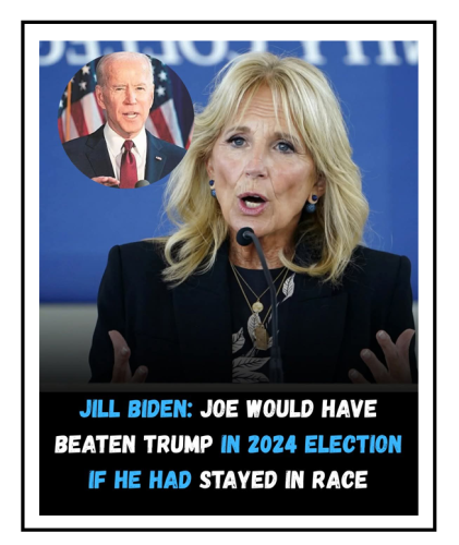 jill says he would have won