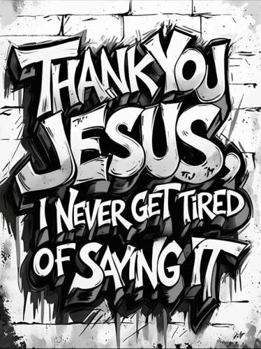 never-tired-thank-you-jesus