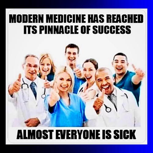 modern_medicine_everyone_is_sick