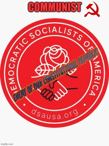 DSAHAMMERSICKLECOMMUNISTENEMYOFWETHEPEOPLE