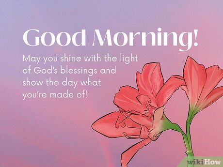 0a0a0a v4-460px-Positive-Good-Morning-Blessings-Step-9