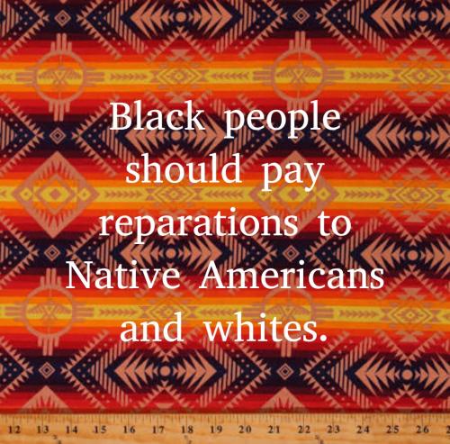 Hey blacks where's my reparations???