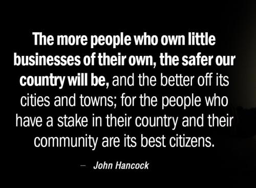 Quotation-John-Hancock-The-more-people-who-own-little-businesses-of-their-own-124-14-45