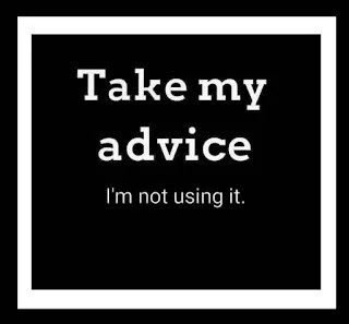 take-my-advice