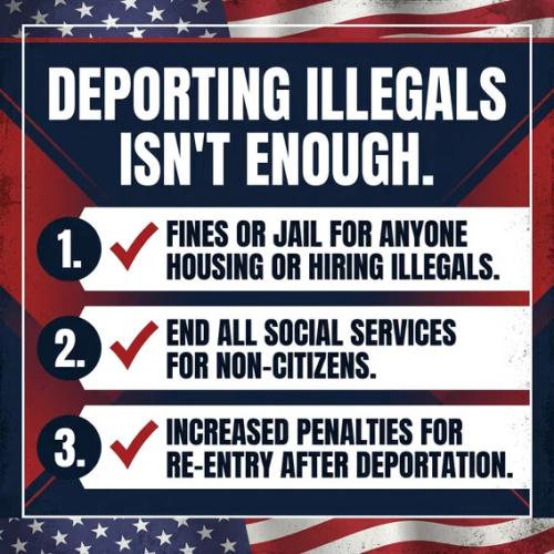 DEPORTING ILLEGALS IS NOT ENOUGH
