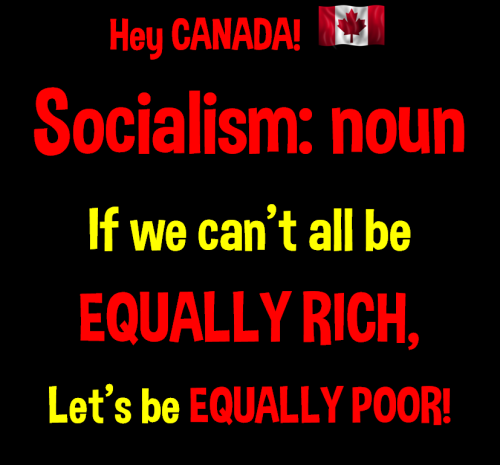 hey canada socialism