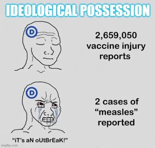 Ideological Possession - Vaccines 1