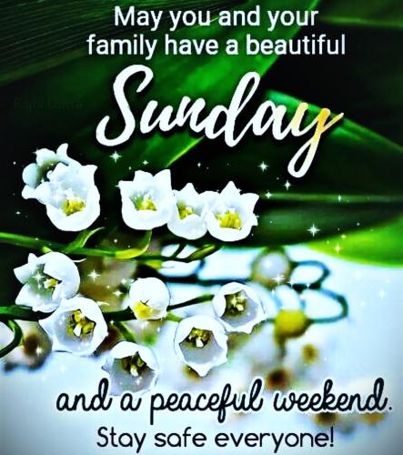 082326 - Sunday blessing; Stay safe