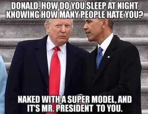 obama-trump-how-do-you-sleep-at-night-knowing-people-hate-you-naked-with-supermodel-mr-president-to-you