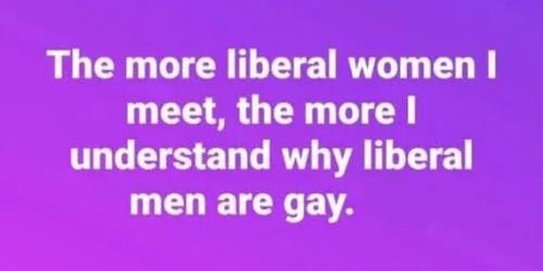 the-more-liberal-women-i-meet