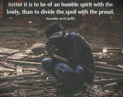 101526 - Humble spirit; Proverb 16-19