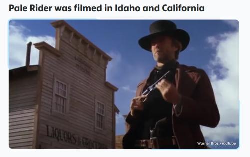 Pale Rider filmed in Idaho and California