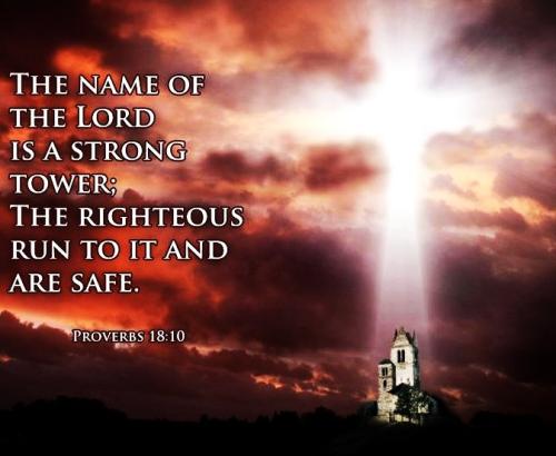 1016226 - Stong tower; Proverbs 18-10