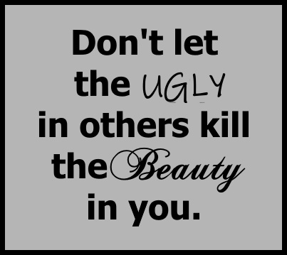 Quote - ugly vs beauty