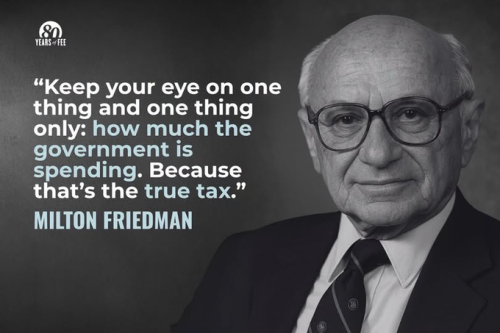 milton friedman spending true tax