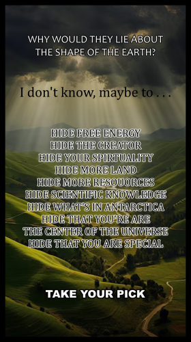 Why Would They Lie About The Earth