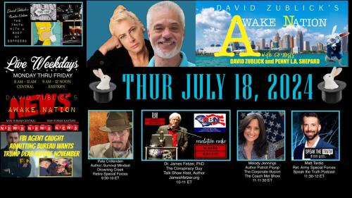The Awake Nation LIVE 07.18.2024 » WIMKIN - Free Speech Social Media