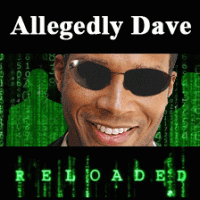 Allegedly Dave